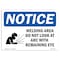 Signmission OSHA Notice, 5" Height, Welding Area Do Not Look At Sign With Symbol, 7" X 5", Landscape OS-NS-D-57-L-19025 - alternate 1